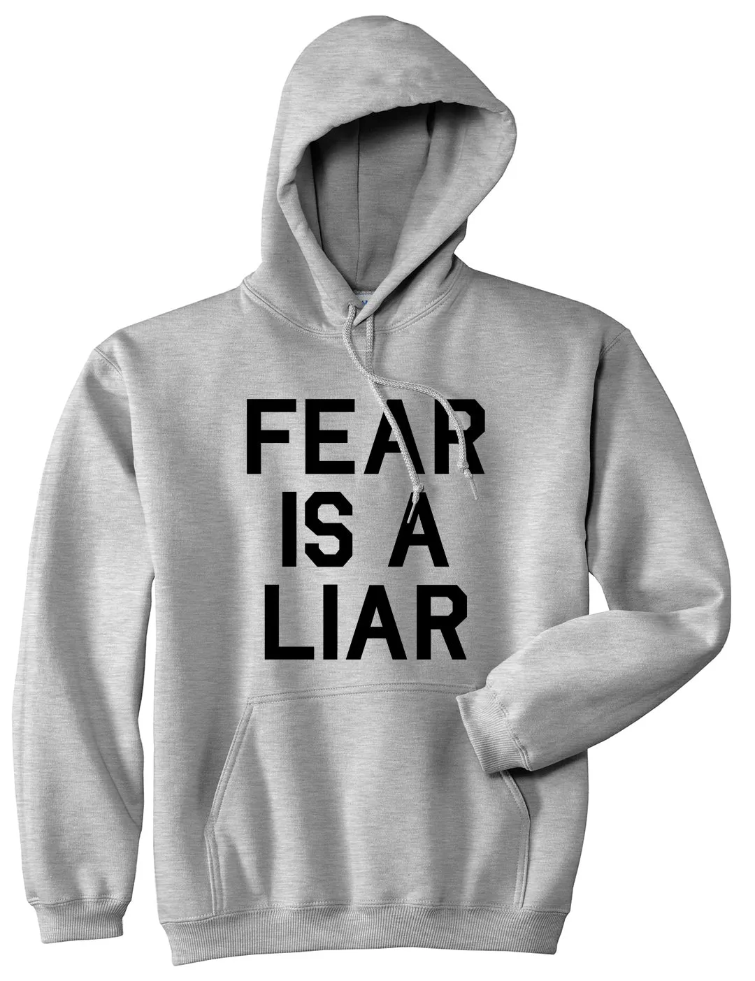 Fear Is A Liar Motivational Mens Pullover Hoodie