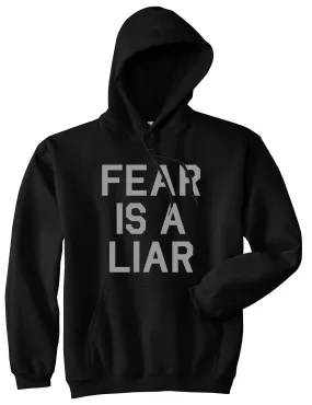 Fear Is A Liar Motivational Mens Pullover Hoodie