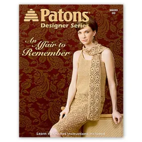 Patons Designer Series An Affair to Remember, Crochet Patterns
